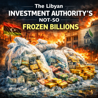 The Plunder of Libya's Frozen Billions
